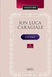 Opere vol.1 Proza literara - Ion Luca Caragiale