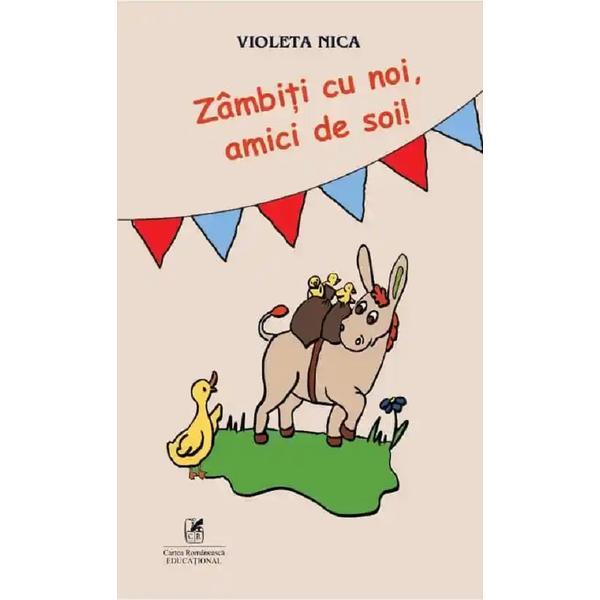Zambiti cu noi, amici de soi! - Violeta Nica, editura Cartea Romaneasca Educational Zambiti cu noi, amici de soi! - Violeta Nica, editura Cartea Romaneasca Educational
