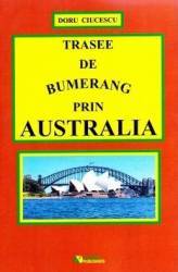 Trasee de bumerang prin Australia - Doru Ciucescu