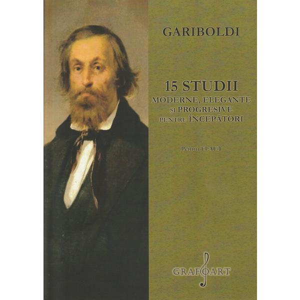 15 studii moderne, elegante si progresive pentru incepatori pentru flaut - Giuseppe Gariboldi, editura Grafoart