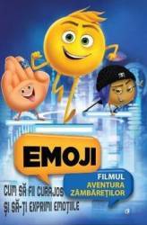 Emoji filmul. Cum sa fii curajos si sa-ti exprimi emotiile