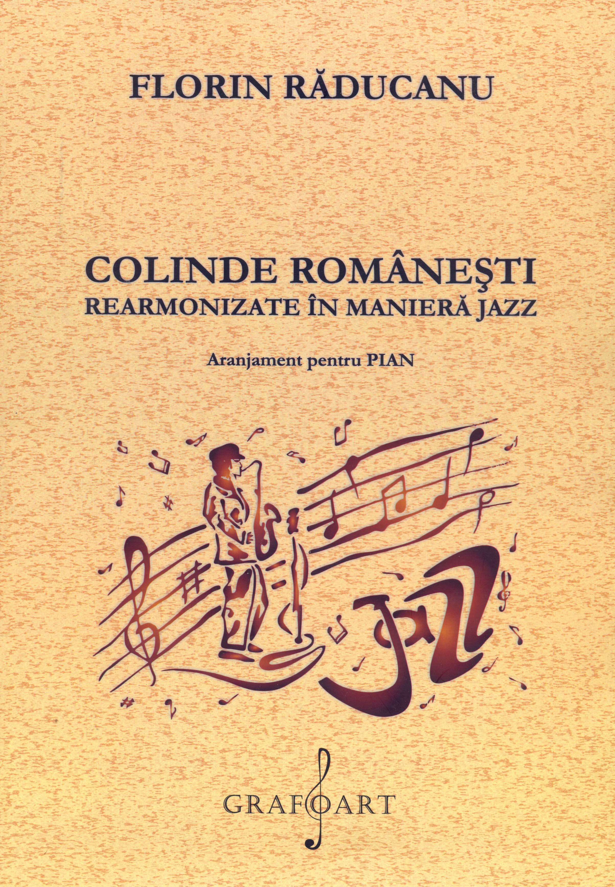 Colinde romanesti rearmonizate in maniera jazz | Florin Raducanu