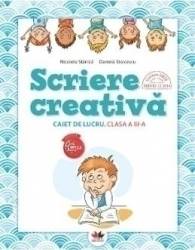 Scriere creativa - Clasa 3 - Caiet - Nicoleta Stanica Daniela Stoicescu