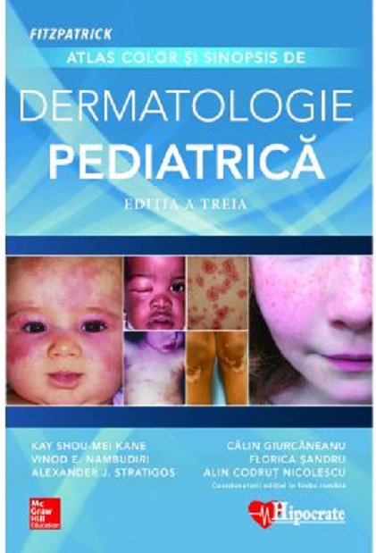 Atlas color si sinopsis de dermatologie pediatrica | Kay Shou-Mei Kane, Vinod Nambudiri, Florica Sandru Atlas color si sinopsis de dermatologie pediatrica | Kay Shou-Mei Kane, Vinod Nambudiri, Florica Sandru