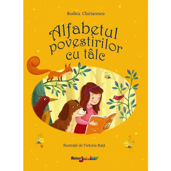 Alfabetul povestirilor cu talc - Rodica Chiriacescu, editura Meteor Press Alfabetul povestirilor cu talc - Rodica Chiriacescu, editura Meteor Press