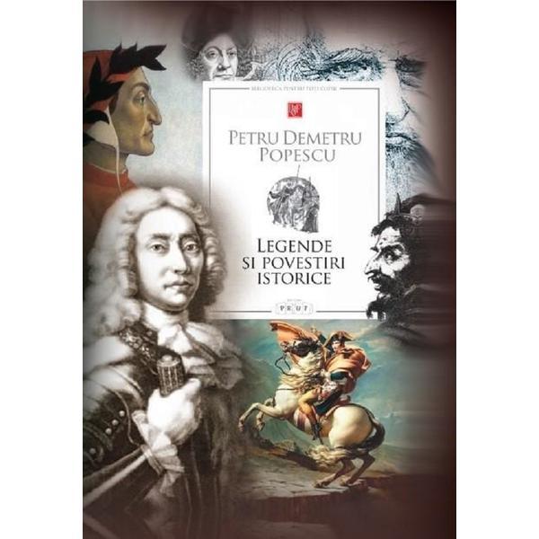 Legende si povestiri istorice - Petru Demetru Popescu, editura Prut Legende si povestiri istorice - Petru Demetru Popescu, editura Prut