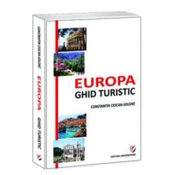 Europa - ghid turistic - Constantin Ciocan-Solont, editura Universitara Europa - ghid turistic - Constantin Ciocan-Solont, editura Universitara