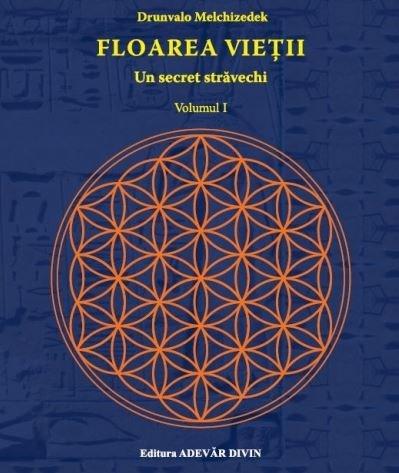 Floarea vietii. Volumul I | Drunvalo Melchizedek