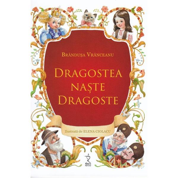 Dragostea naste dragoste + CD - Brandusa Vranceanu, editura Nepsis Dragostea naste dragoste + CD - Brandusa Vranceanu, editura Nepsis