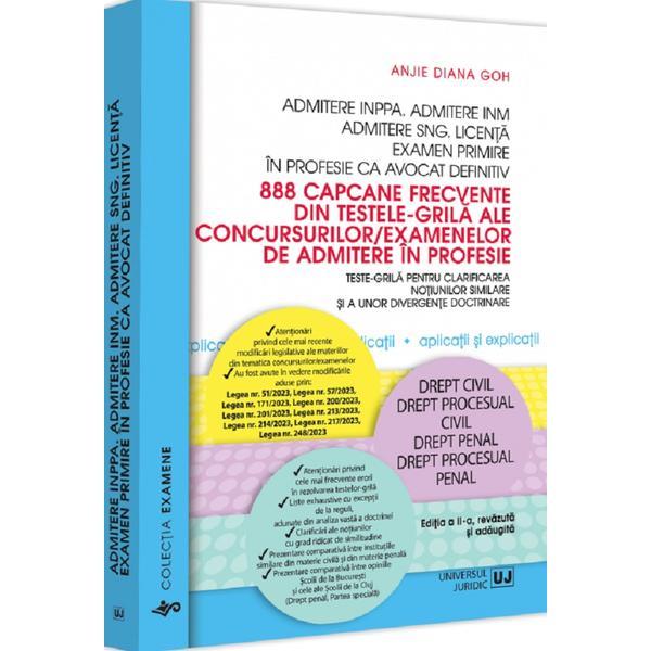 888 Capcane Frecvente din Testele-grila Ale Concursurilor/Examenelor de Admitere In Profesie - Anjie Diana Goh, Editura Universul Juridic