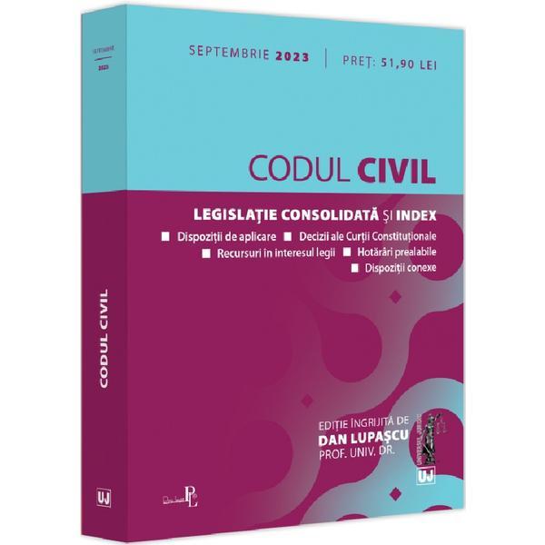 Codul civil Septembrie 2023 - Dan Lupascu, editura Universul Juridic Codul civil Septembrie 2023 - Dan Lupascu, editura Universul Juridic
