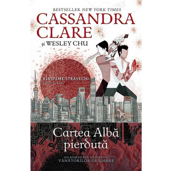Blesteme stravechi Vol.2: Cartea alba pierduta - Cassandra Clare, Wesley Chu, editura Leda Blesteme stravechi Vol.2: Cartea alba pierduta - Cassandra Clare, Wesley Chu, editura Leda