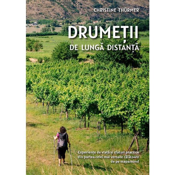 Drumetii de lunga distanta - Christine Thurmer, editura Aqua Forte Drumetii de lunga distanta - Christine Thurmer, editura Aqua Forte