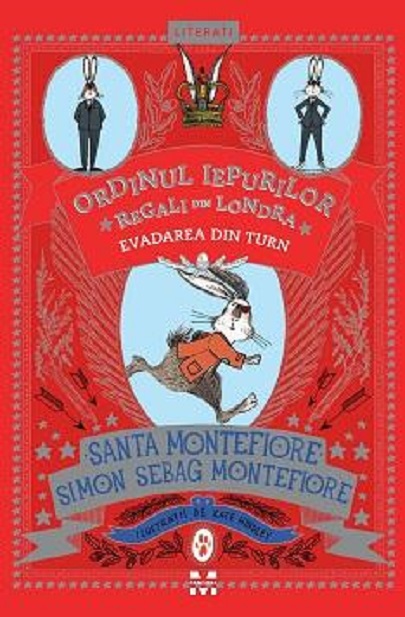 Ordinul iepurilor regali din Londra: Evadarea din turn | Santa Montefiore, Simon Sebag Montefiore Ordinul iepurilor regali din Londra: Evadarea din turn | Santa Montefiore, Simon Sebag Montefiore