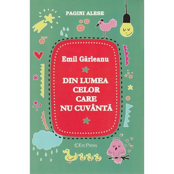Din lumea celor care nu cuvanta - Emil Garleanu, editura Erc Press Din lumea celor care nu cuvanta - Emil Garleanu, editura Erc Press