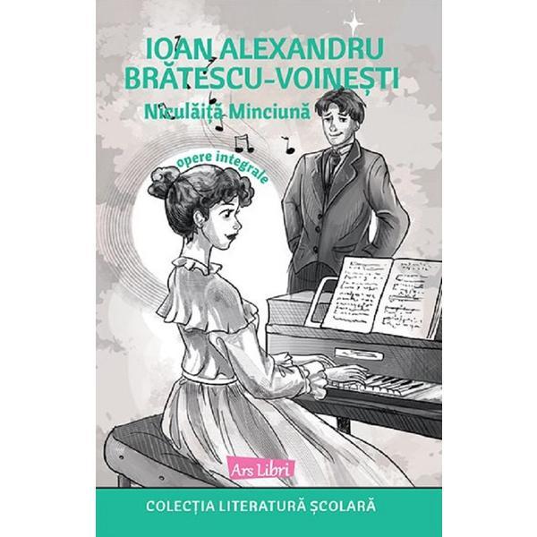 Niculaita Minciuna - Ioan Alexandru Bratescu-Voinesti, Editura Ars Libri Niculaita Minciuna - Ioan Alexandru Bratescu-Voinesti, Editura Ars Libri