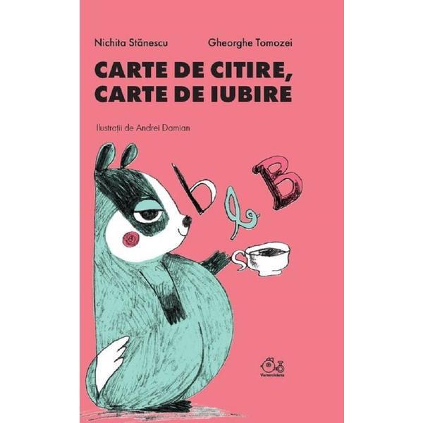 Carte de citire, Carte de iubire - Nichita Stanescu, Gheorghe Tomozei, editura Grupul Editorial Art Carte de citire, Carte de iubire - Nichita Stanescu, Gheorghe Tomozei, editura Grupul Editorial Art
