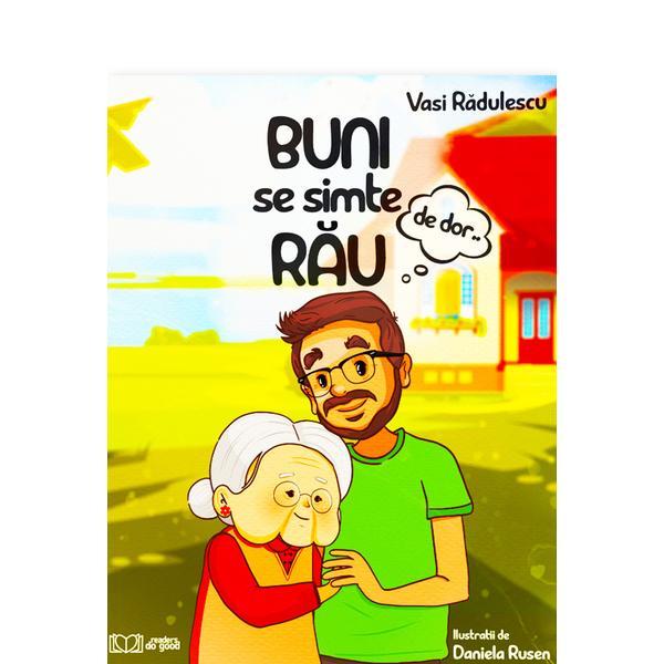 Buni se simte rau (de dor) editura Readers Do Good autor Vasi Radulescu Buni se simte rau (de dor) editura Readers Do Good autor Vasi Radulescu