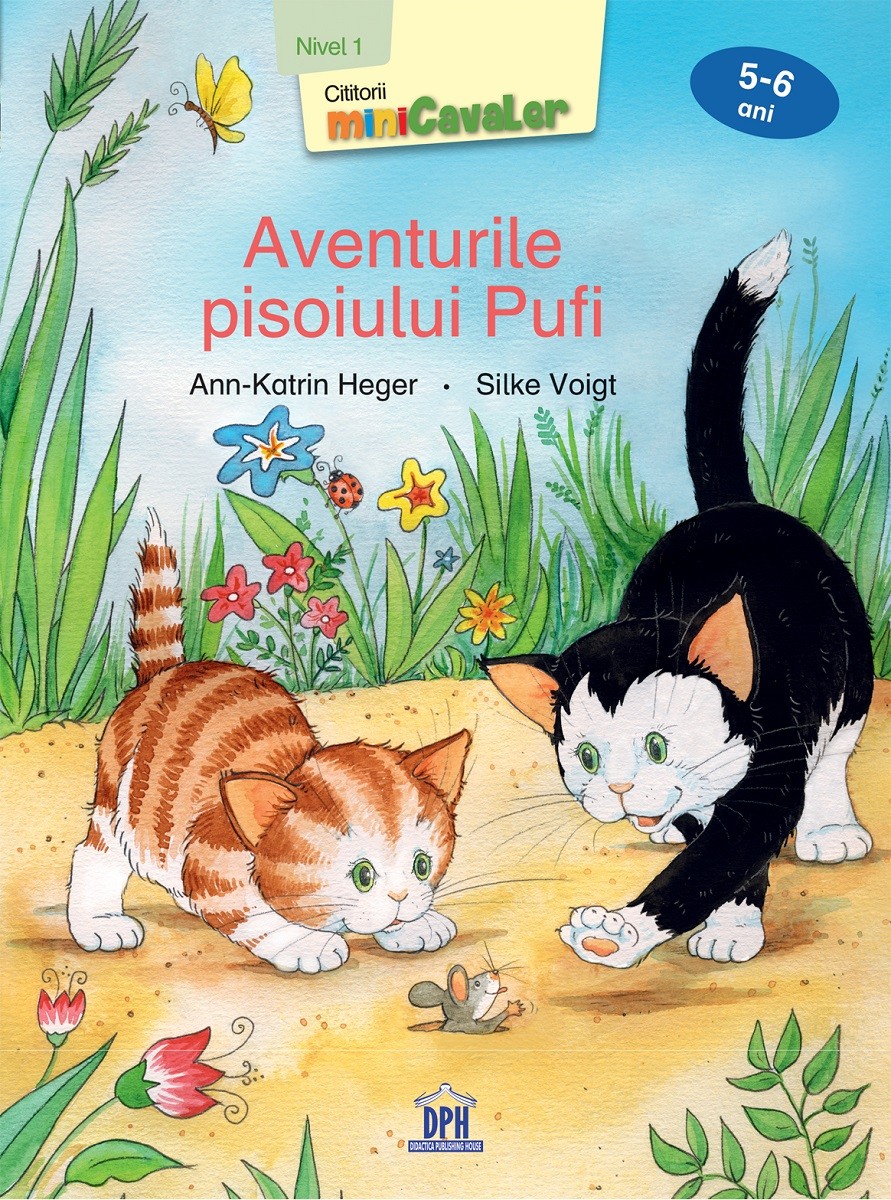 Aventurile pisoiului Pufi. Nivelul 1 | Ann-Katrin Heger, Silke Voigt Aventurile pisoiului Pufi. Nivelul 1 | Ann-Katrin Heger, Silke Voigt