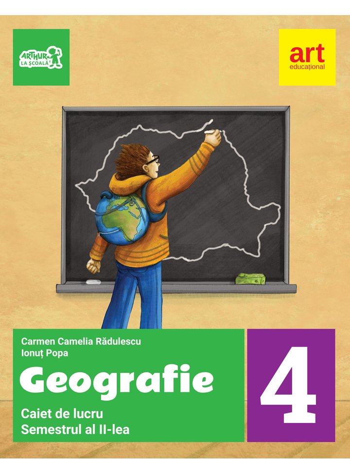 Geografie. Caiet de lucru pentru clasa a IV-a - Semestrul al II-lea | Ionut Popa, Carmen Camelia Radulescu Geografie. Caiet de lucru pentru clasa a IV-a - Semestrul al II-lea | Ionut Popa, Carmen Camelia Radulescu