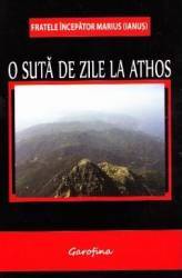 O suta de zile la Athos - Marius Ianus