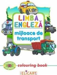 Limba engleza Mijloace de transport Colouring Book