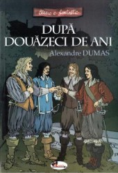 Dupa douazeci de ani - Alexandre Dumas