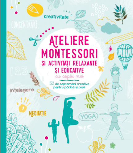 Ateliere Montessori si activitati relaxante si educative cu copiii mei | 