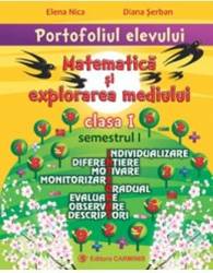 Portofoliul elevului Matematica si explorarea mediului cls 1 semestrul I - Elena Nica