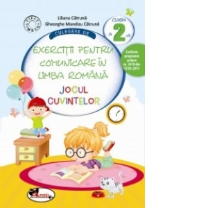 Culegere de exercitii pentru comunicare in limba romana Jocul cuvintelor, clasa a II-a (editie 2015) Culegere de exercitii pentru comunicare in limba romana Jocul cuvintelor, clasa a II-a (editie 2015)