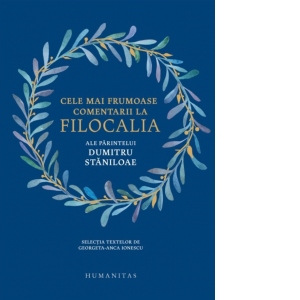 Cele mai frumoase comentarii la Filocalia ale Parintelui Dumitru Staniloae Cele mai frumoase comentarii la Filocalia ale Parintelui Dumitru Staniloae