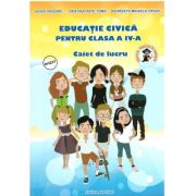 Educatie Civica. Caiet de lucru, pentru clasa a 4-a - Adina Grigore Educatie Civica. Caiet de lucru, pentru clasa a 4-a - Adina Grigore