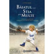 Baiatul care stia prea multe. Uluitoarea poveste reala a amintirilor unui copil despre viata sa anterioara - Cathy Byrd Baiatul care stia prea multe. Uluitoarea poveste reala a amintirilor unui copil despre viata sa anterioara - Cathy Byrd