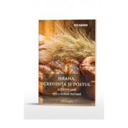 Hrana, credinta si postul. O calatorie sacra spre o sanatate mai buna - Rita Madden Hrana, credinta si postul. O calatorie sacra spre o sanatate mai buna - Rita Madden