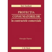 Protectia consumatorilor in contractele comerciale - Gheorghe Piperea Protectia consumatorilor in contractele comerciale - Gheorghe Piperea