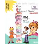 Corina, Liana, Robert si eu in labirintul comunicarii. Clasa a 2-a, semestrul 1 - Alina Danciu Corina, Liana, Robert si eu in labirintul comunicarii. Clasa a 2-a, semestrul 1 - Alina Danciu