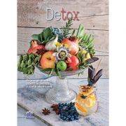 Detox. Retete si sfaturi practice pentru o dieta sanatoasa - Cinzia Trenchi Detox. Retete si sfaturi practice pentru o dieta sanatoasa - Cinzia Trenchi