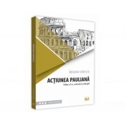 Actiunea pauliana. Editia a II-a, revazuta si adaugita - Bogdan Ionescu Actiunea pauliana. Editia a II-a, revazuta si adaugita - Bogdan Ionescu