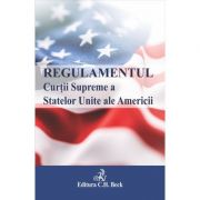 Regulamentul Curtii Supreme a Statelor Unite ale Americii - Igor Lacatus Regulamentul Curtii Supreme a Statelor Unite ale Americii - Igor Lacatus