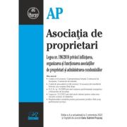 Asociatia de proprietari. Editia a 4-a actualizata la 3 octombrie 2023 Asociatia de proprietari. Editia a 4-a actualizata la 3 octombrie 2023