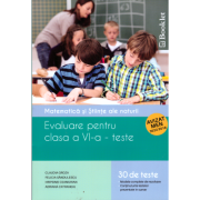 Matematica si stiinte ale naturii. Evaluare pentru clasa a 6-a, 30 de teste - Claudia Groza Matematica si stiinte ale naturii. Evaluare pentru clasa a 6-a, 30 de teste - Claudia Groza