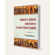 Duminicile si sarbatorile anului bisericesc in tematica Sfintelor Evanghelii - Vasile Borca Duminicile si sarbatorile anului bisericesc in tematica Sfintelor Evanghelii - Vasile Borca