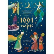1001 de nopti. Basme arabe istorisite, volumul 1 - Eusebiu Camilar 1001 de nopti. Basme arabe istorisite, volumul 1 - Eusebiu Camilar