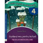 A fost odata ca niciodata. Auxiliarul meu pentru lectura. Clasa a 4-a - Georgiana Gogoescu, Luminita Bucsan A fost odata ca niciodata. Auxiliarul meu pentru lectura. Clasa a 4-a - Georgiana Gogoescu, Luminita Bucsan