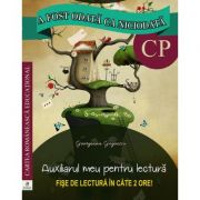 A fost odata ca niciodata. Auxiliarul meu pentru lectura. Clasa pregatitoare - Georgiana Gogoescu A fost odata ca niciodata. Auxiliarul meu pentru lectura. Clasa pregatitoare - Georgiana Gogoescu
