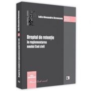 Dreptul de retentie in reglementarea noului Cod civil - Iulia Alexandra Bosneanu Dreptul de retentie in reglementarea noului Cod civil - Iulia Alexandra Bosneanu