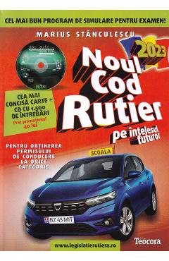 Noul Cod Rutier 2023 pe intelesul tuturor + CD - Marius Stanculescu Noul Cod Rutier 2023 pe intelesul tuturor + CD - Marius Stanculescu