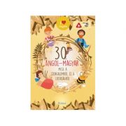30 angol-magyar mese a szorgalomrol es a lustasagrol // 30 de povesti despre harnicie si lene 30 angol-magyar mese a szorgalomrol es a lustasagrol // 30 de povesti despre harnicie si lene