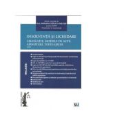 Insolventa si lichidare. Legislatie, modele de acte, adnotari, teste-grila 2020 - Adriana Violeta Nistor Insolventa si lichidare. Legislatie, modele de acte, adnotari, teste-grila 2020 - Adriana Violeta Nistor