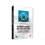 Conditiile esentiale ale executarii silite. Conformitatea, efectivitatea, integralitatea si promptitudinea - Vasile Bozesan Conditiile esentiale ale executarii silite. Conformitatea, efectivitatea, integralitatea si promptitudinea - Vasile Bozesan